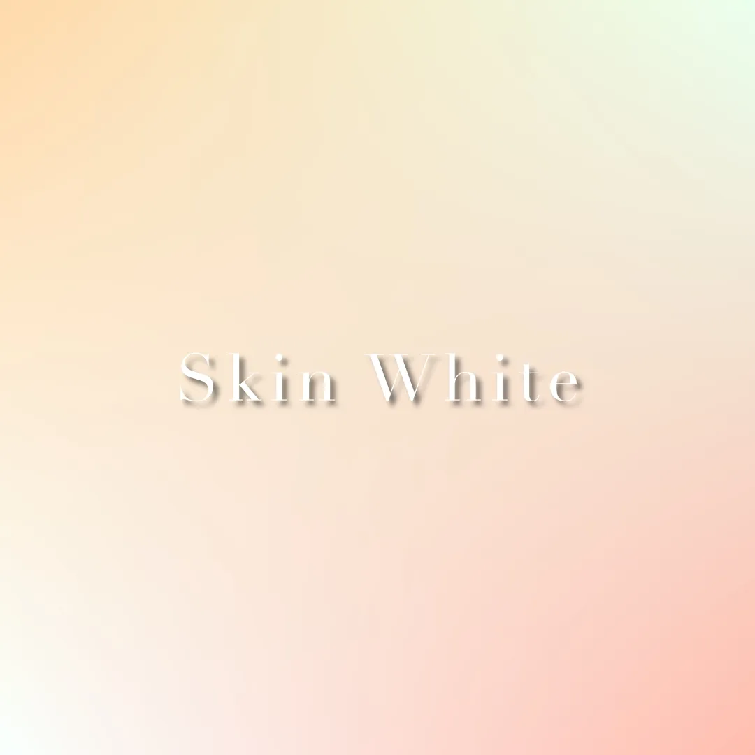 Skin White（美白&肌補正）